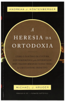 A HERESIA DA ORTODOXIA.pdf